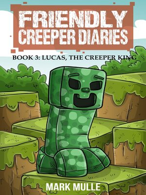 cover image of The Friendly Creeper Diaries (Book 3)